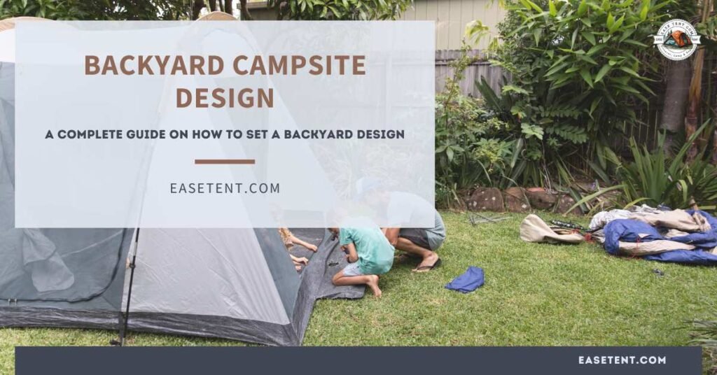 Backyard campsite Design