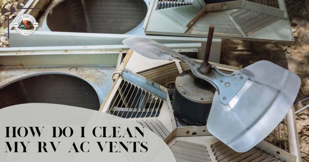 how do I clean my RV ac vents