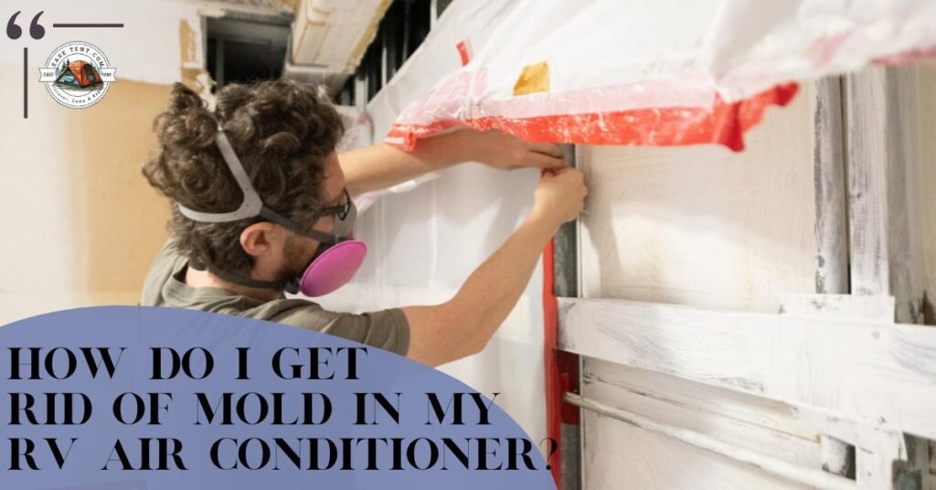 how to get rid of mold in an RV air conditioner