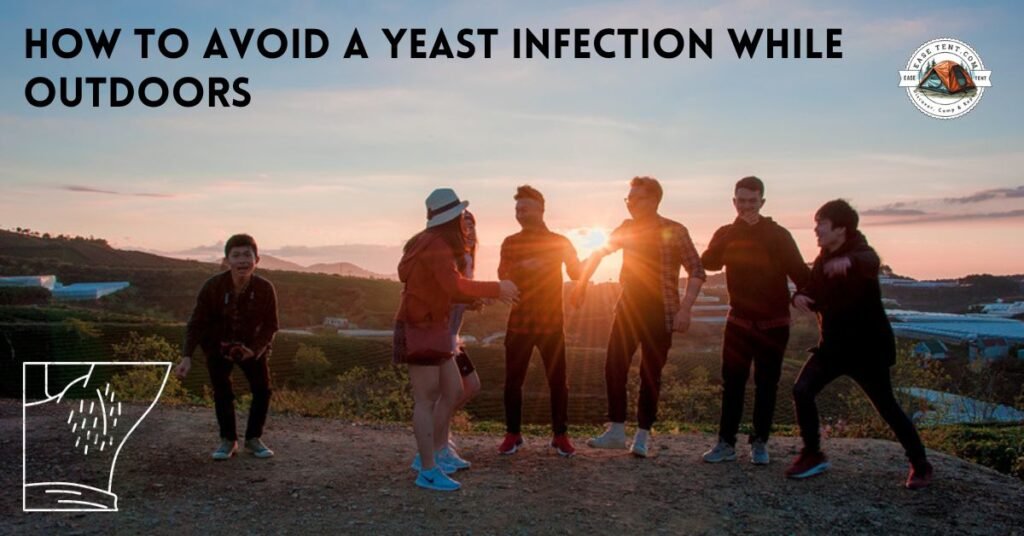 How to avoid a yeast infection while outdoors