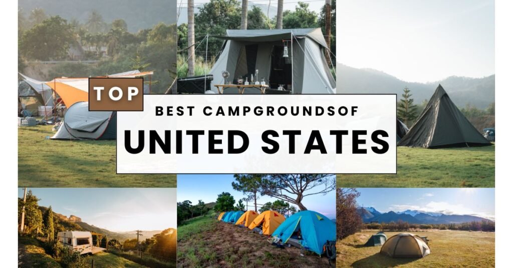 best campgrounds you should visit in united states